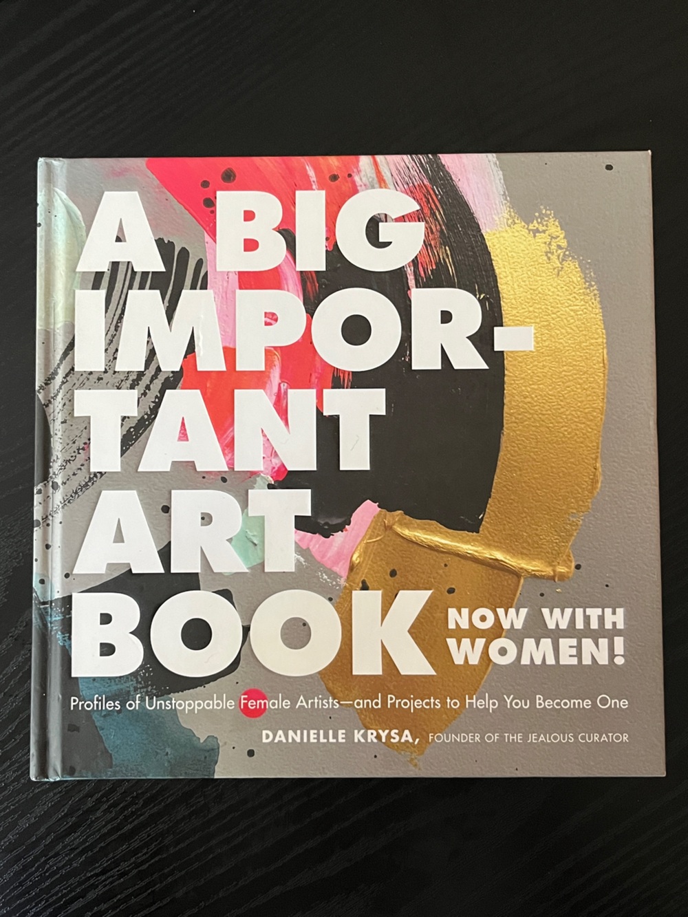 Big Important Art Book by Danielle Kraisa